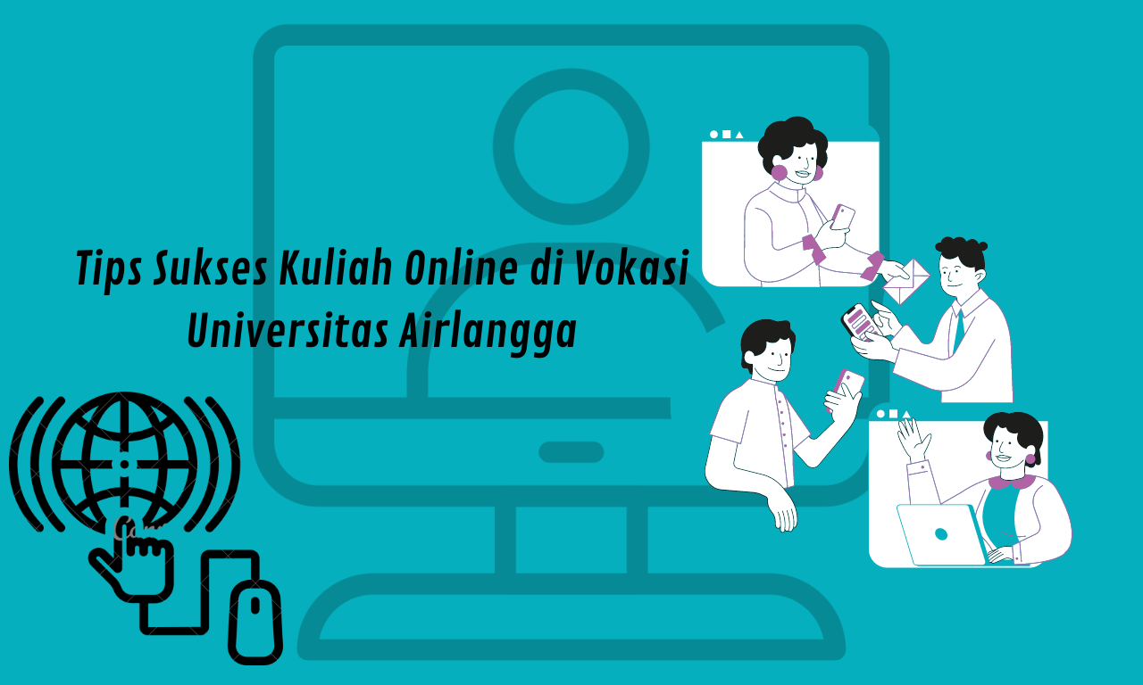 Tips Sukses Kuliah Online di Vokasi Universitas Airlangga