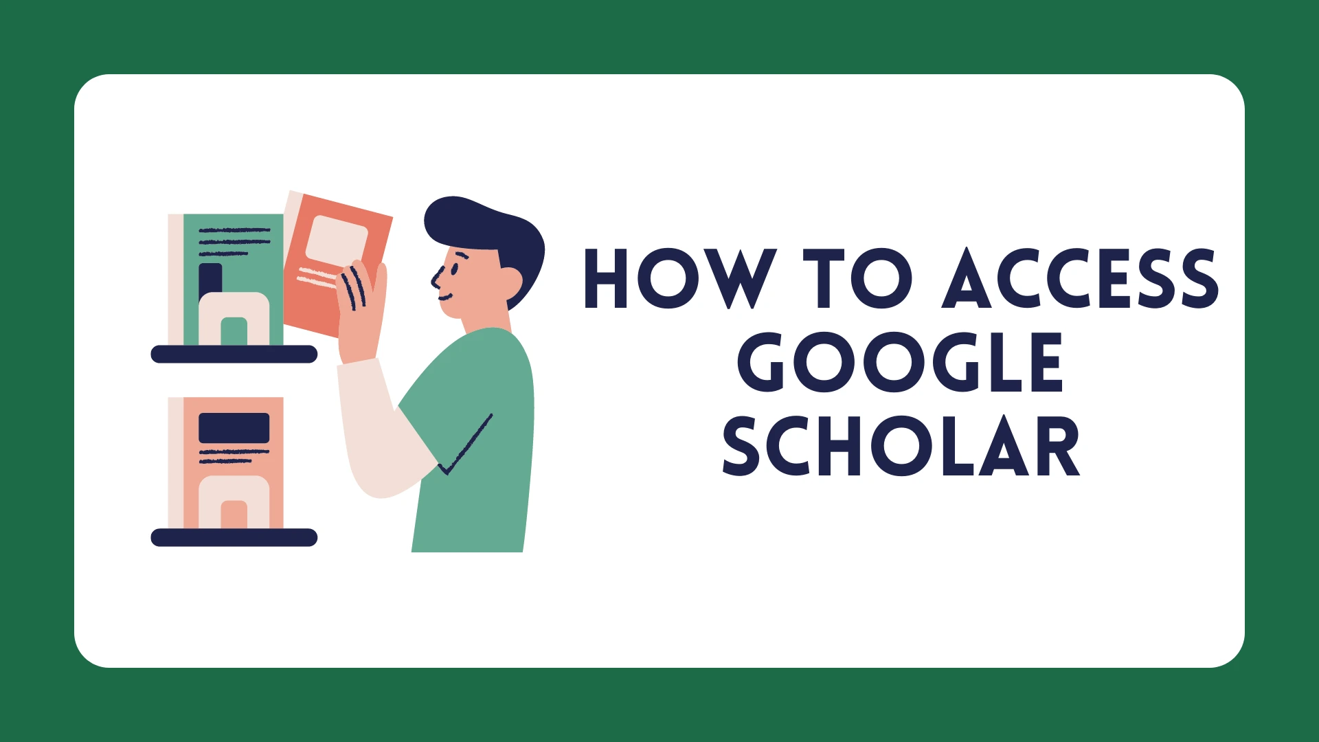 How to Access Google Scholar