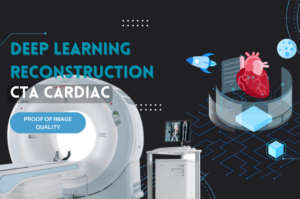 Deep learning reconstruction pada kualitas citra pemeriksaan CTA cardiac/dokumen istimewa
