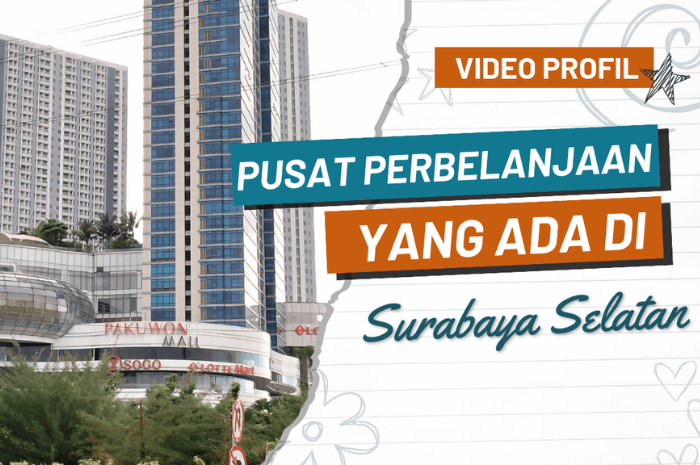 Ada Fakta Menarik di Balik Pembuatan Video Pusat Perbelanjaan Modern di Surabaya