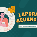 Mengenal Jenis-Jenis Laporan Keuangan_Dokumen Istimewa