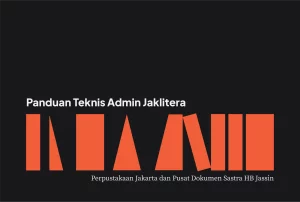 Gagas Inovasi Buku Panduan Admin Jaklitera untuk Perpustakaan Jakarta dan PDS HB Jassin_Dokumen istimewa