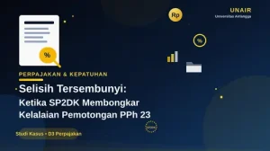 Selisih Tersembunyi: Ketika SP2DK Membongkar Kelalaian Pemotongan PPh Pasal 23