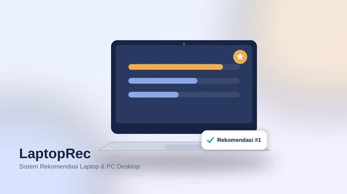 LaptopRec, Inovasi Mahasiswa Vokasi UNAIR Permudah Pemilihan Laptop dan PC Desktop